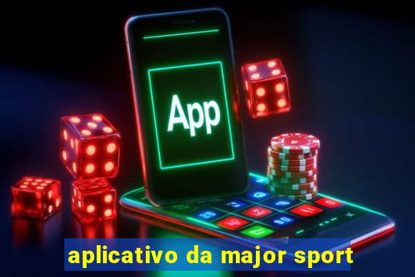 aplicativo da major sport